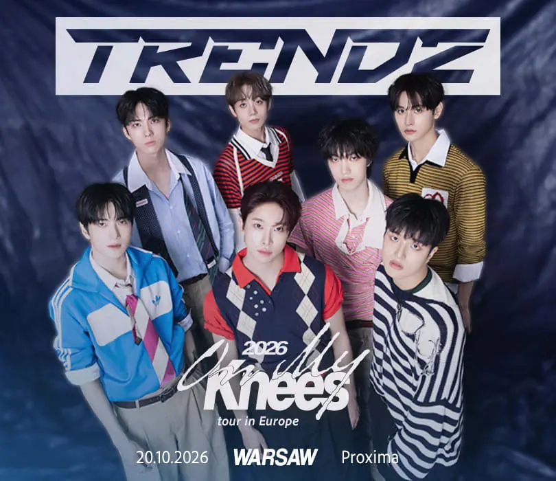 TRENDZ - On My Knees Europe Tour — Proxima, Varšava