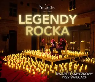 LEGENDY ROCKA: Koncert při svíčkách | Katowice