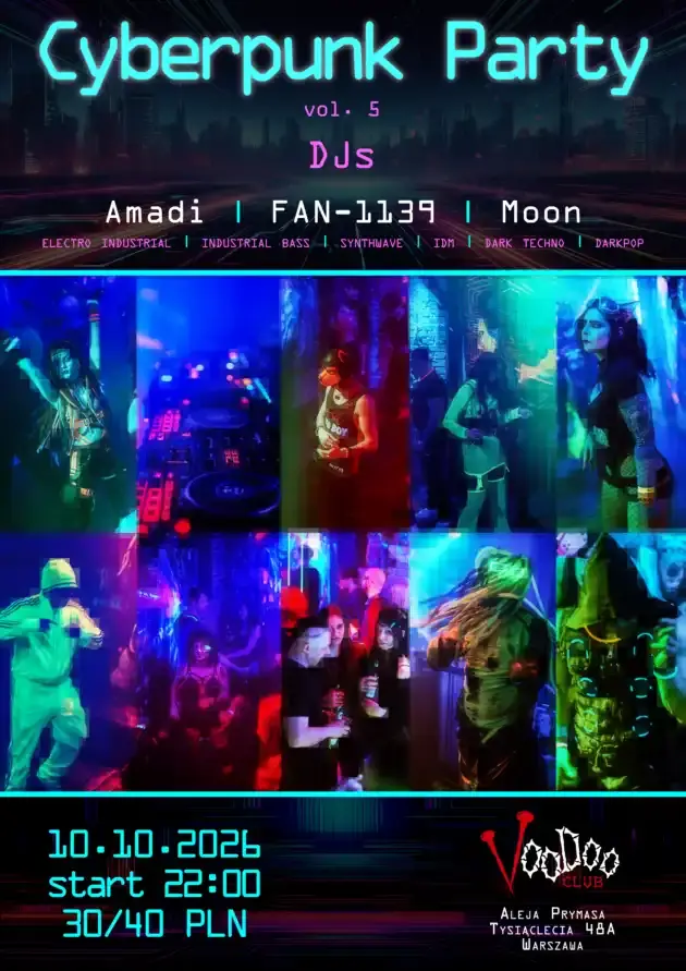 Cyberpunk Party (vol.5) Варшава - Amadi, FAN-1139, Moon — Voodoo Club, Варшава
