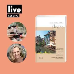 Reading: Essen, Trinken, Erleben - Elsass