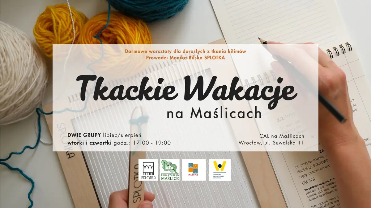 Tkalcovské prázdniny na Maślicích — CAL Maślice, Vratislav