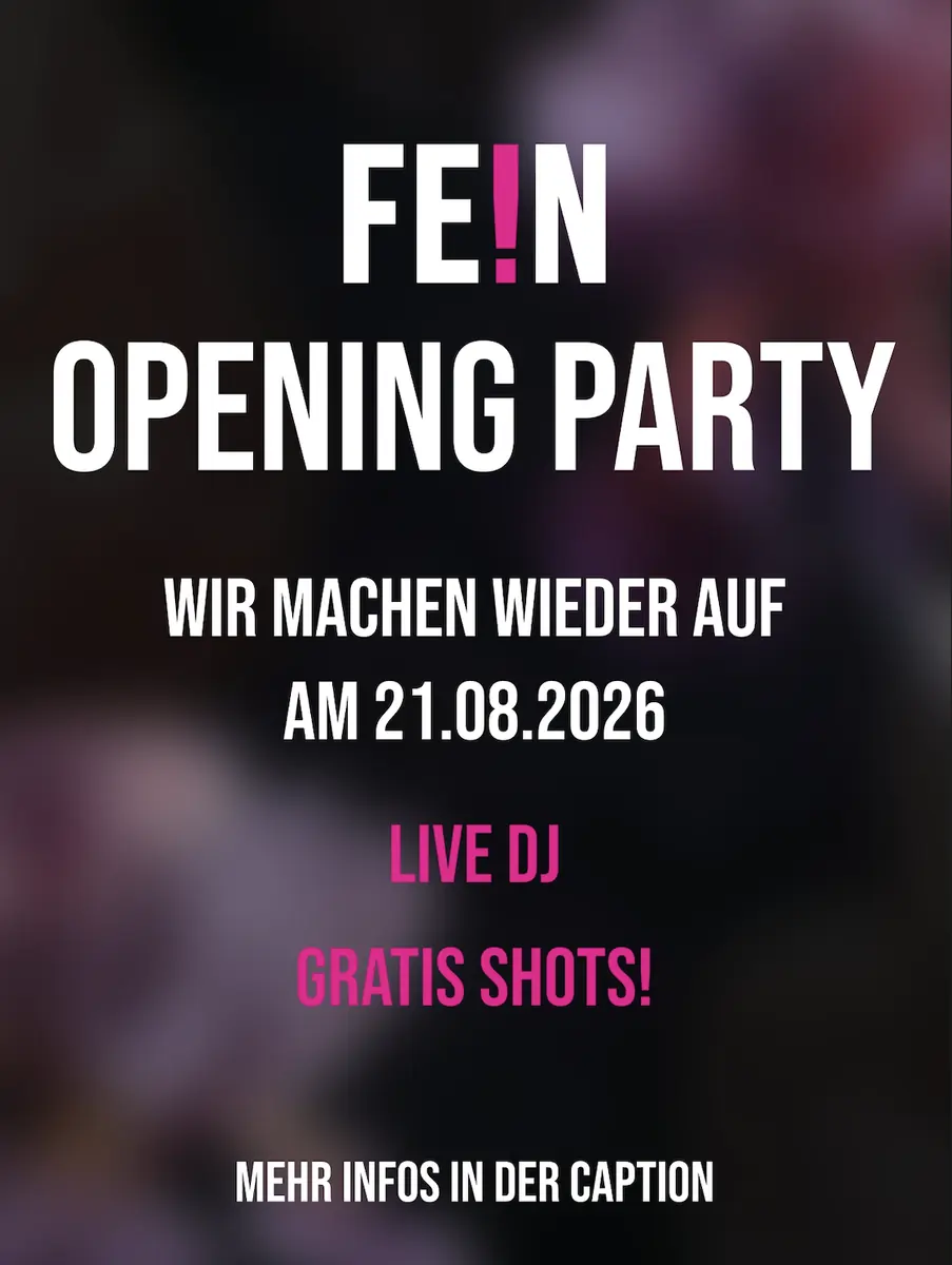 Fe!n Reopening — Fe!n, Vienna