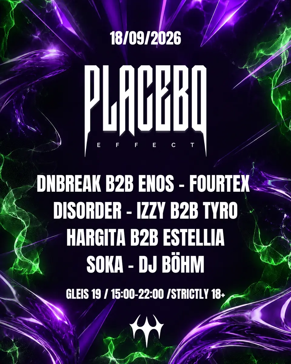 PLACEBO EFFECT — Gleis19, Vienna
