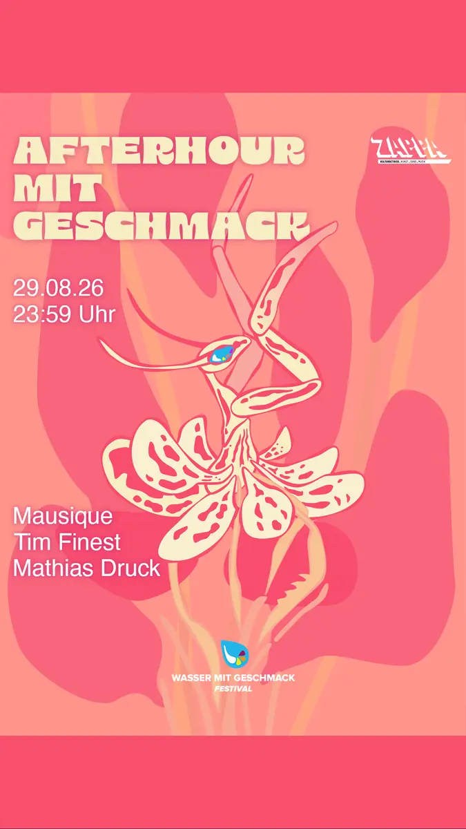 Afterhour mit Geschmack - Wasser mit Geschmack offizielle Afterparty — Kulturbetrieb Zappa, Stuttgart