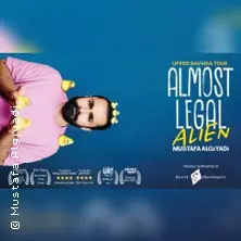 Almost Legal Alien - Stand-up Comedy with Mustafa Algiyadi — International Munich ArtLab (Musiktheater), Munich