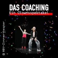 Das Coaching - ein Clownsspektakel — ABV-Zimmertheater, Штутгарт
