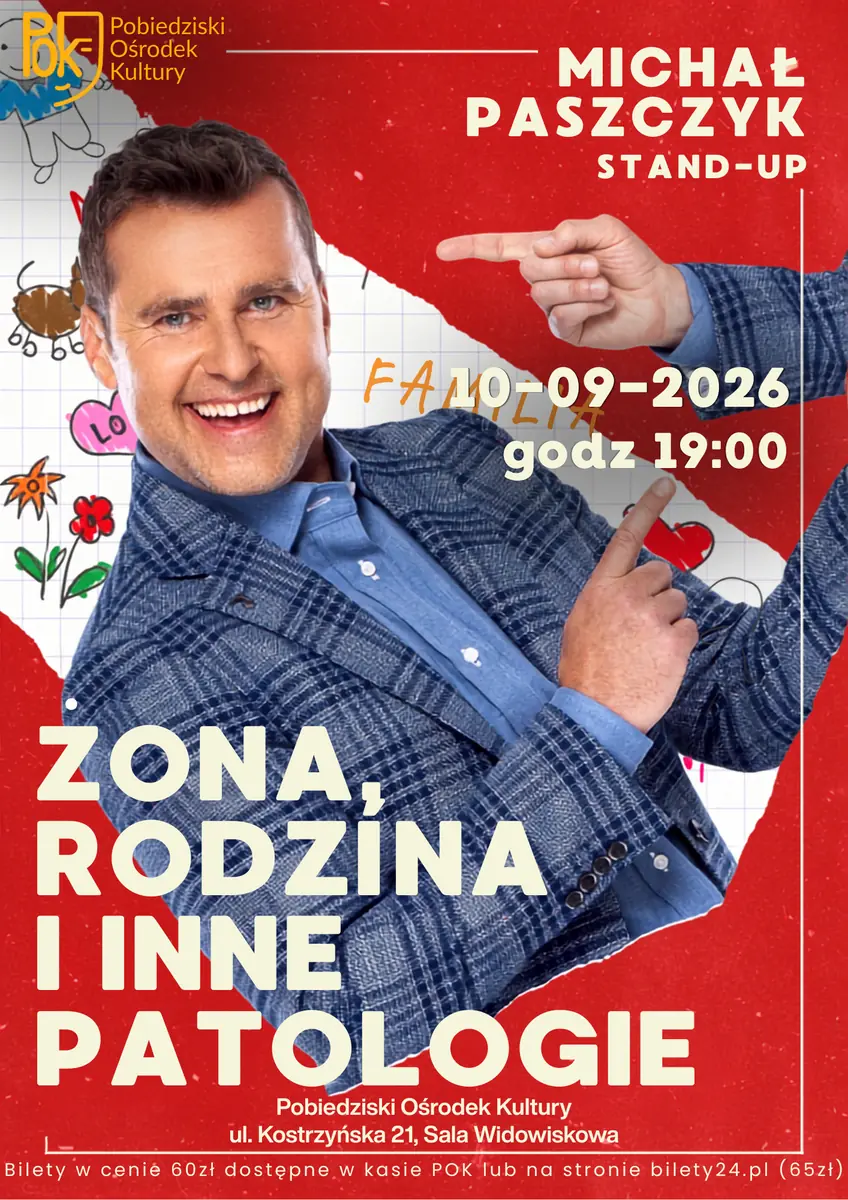 Михал Пащик - Дружина, сім'я та інші патології — Pobiedziski Ośrodek Kultury, Pobiedziska