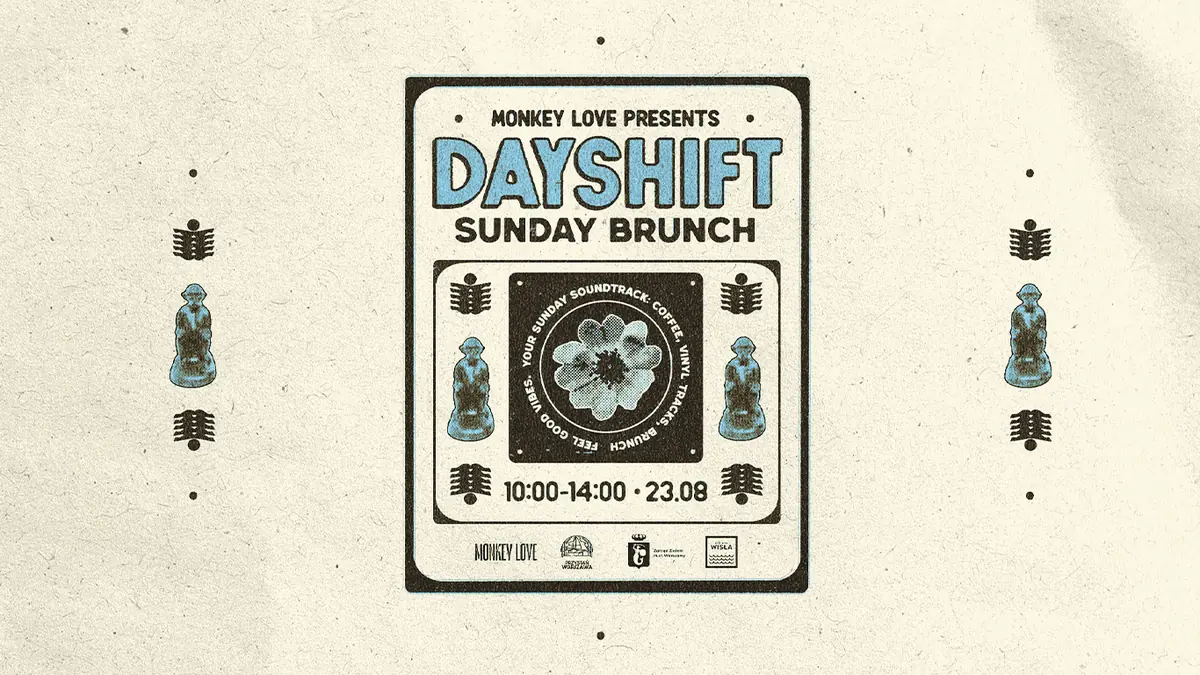 MONKEY LOVE pres. DAYSHIFT — MONKEY LOVE, Warszawa