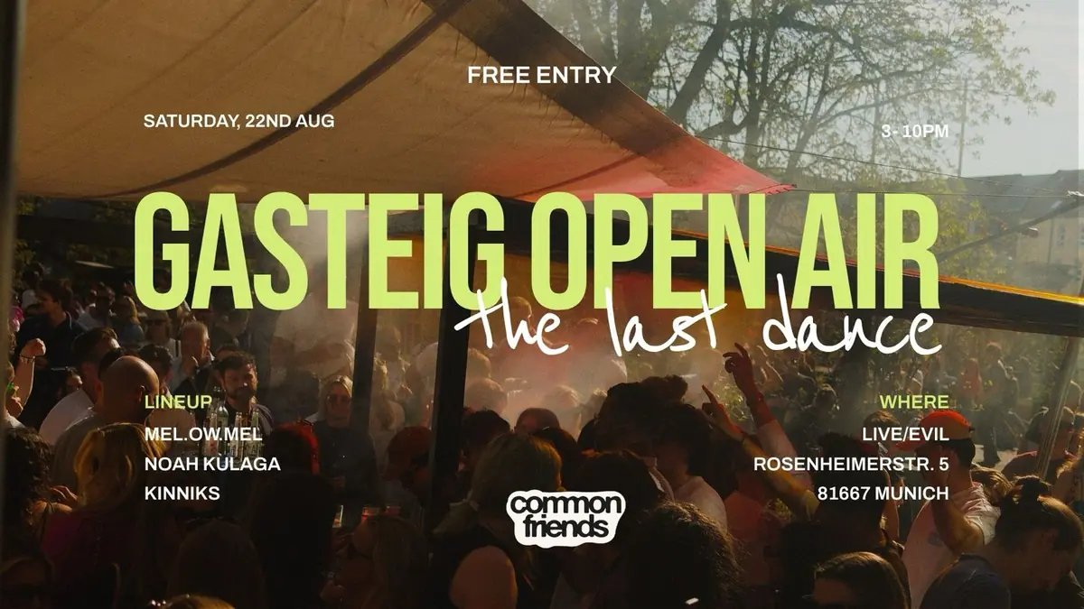 Common Friends Gasteig Open Air - The Last Dance — Gasteig, Mnichov