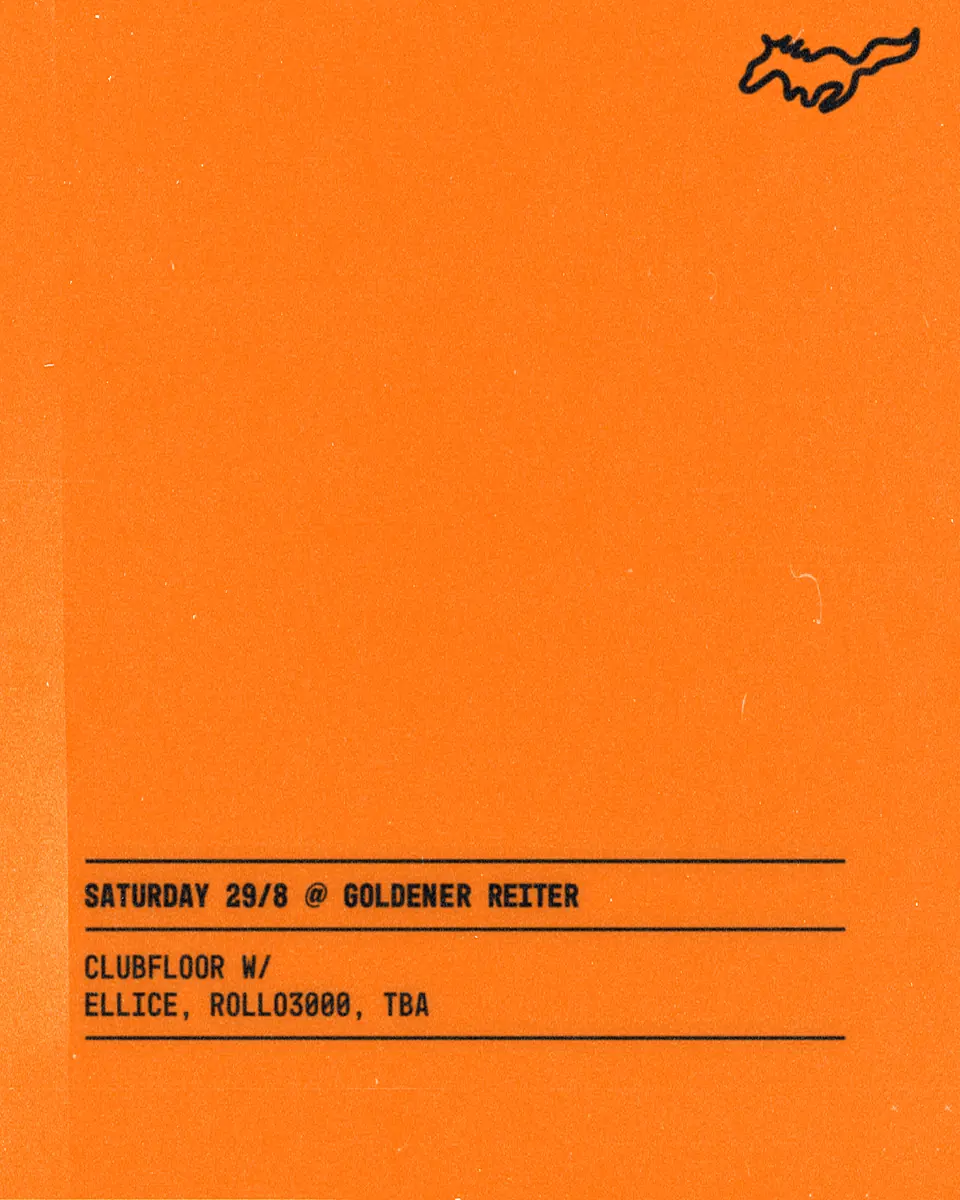 Clubfloor with Ellice, Rollo3000, tba — Goldener Reiter, München
