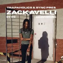 Zackavelli - pres. by Trapaholics & Sync — Mach 1, Nuremberg