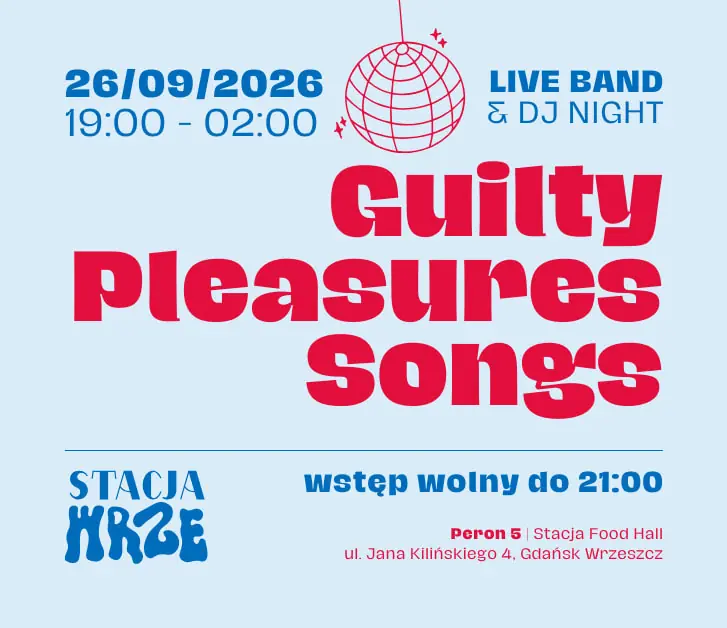 Guilty Pleasures Songs | live band party — PERON 5 | Stacja Food Hall, Гданьск
