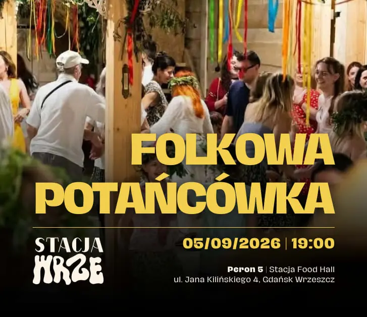 Folk Dance Evening at Peron — PERON 5 | Stacja Food Hall, Gdańsk