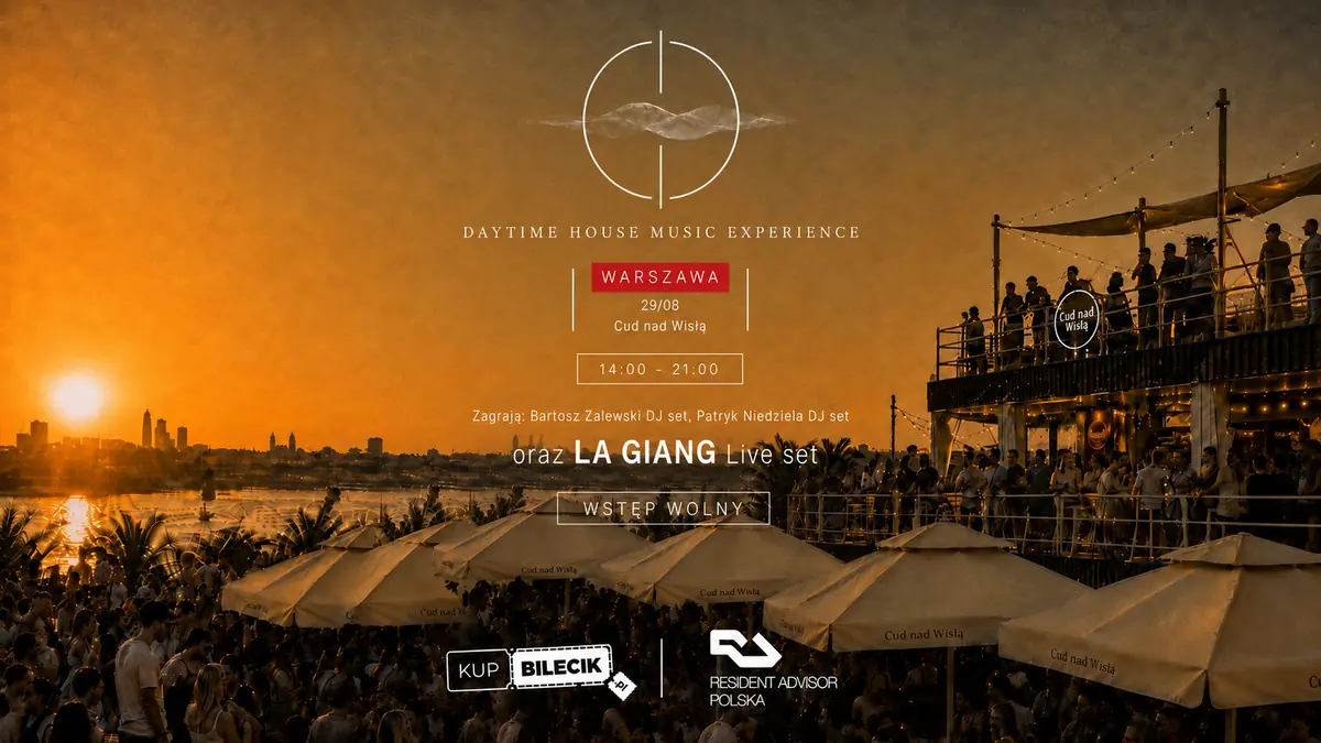 DWA10 - Daytime House Music Experience - WARSZAWA — Cud nad Wisłą, Warszawa