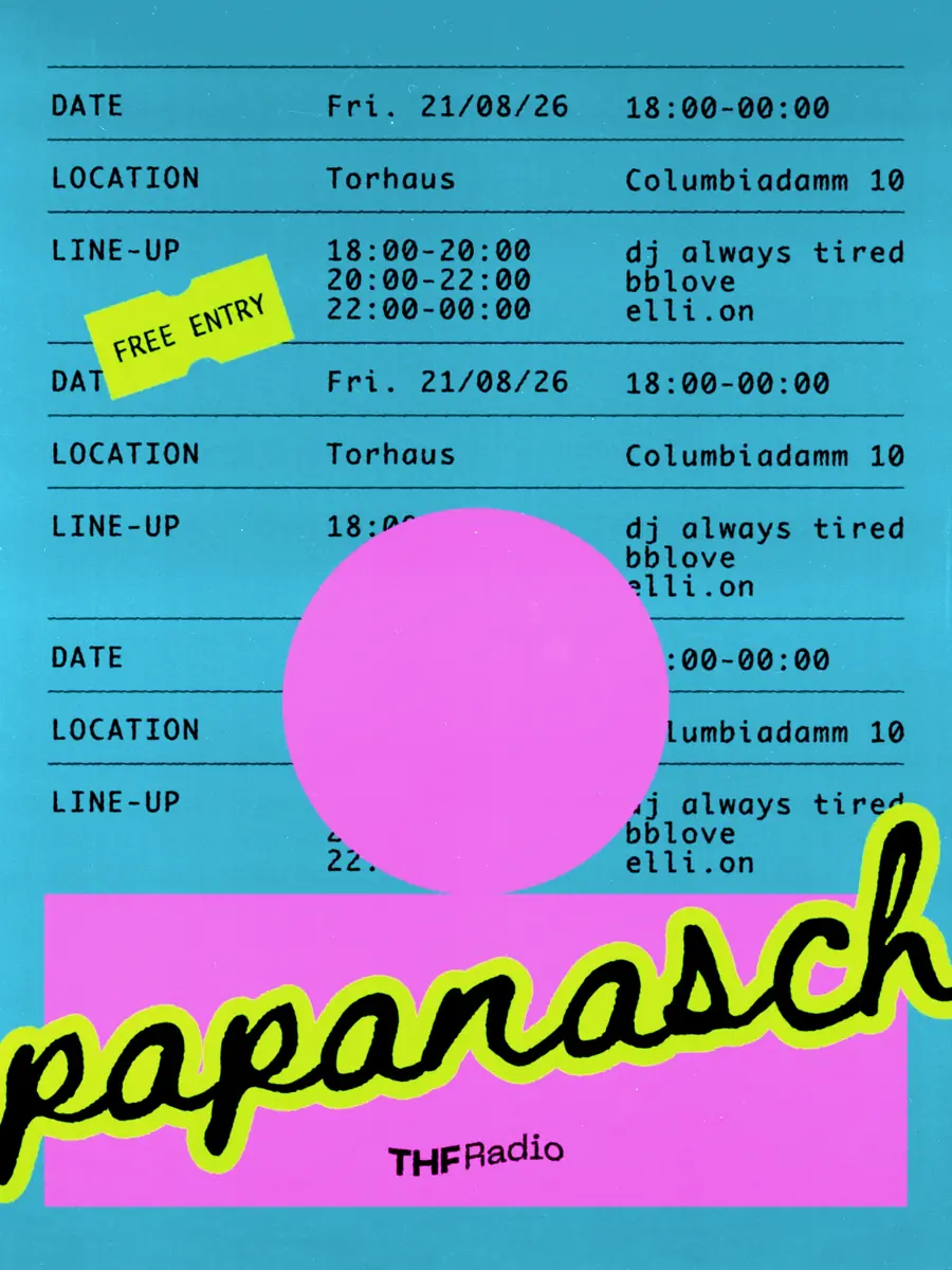 papanasch#003 at THF Radio — THF Radio / Torhaus, Берлін