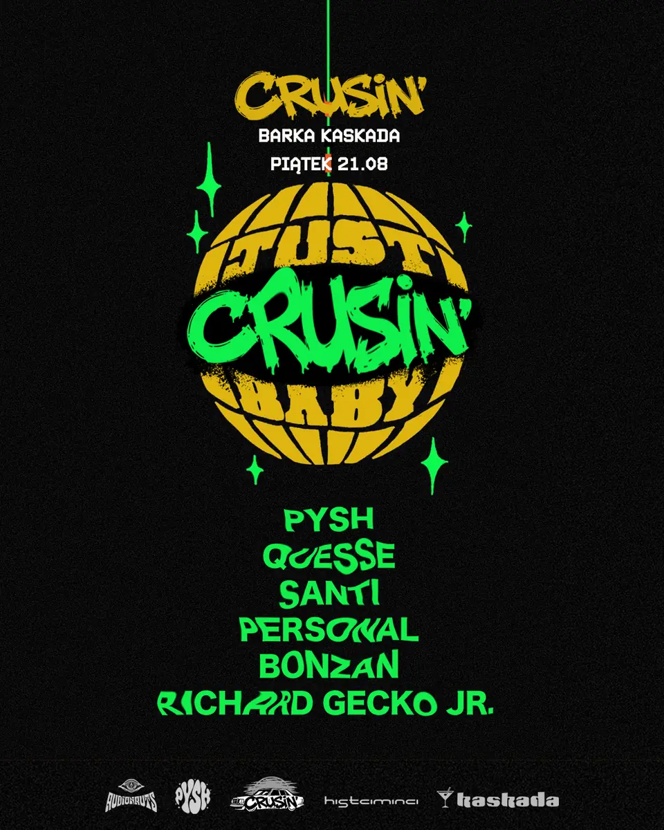 CRUSIN' × MELO x BARKA Kaskada - 21.08 (piątek) — Kaskada, Warszawa