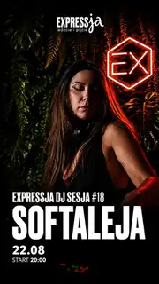 Expressja DJ Sesja #18 Softaleja