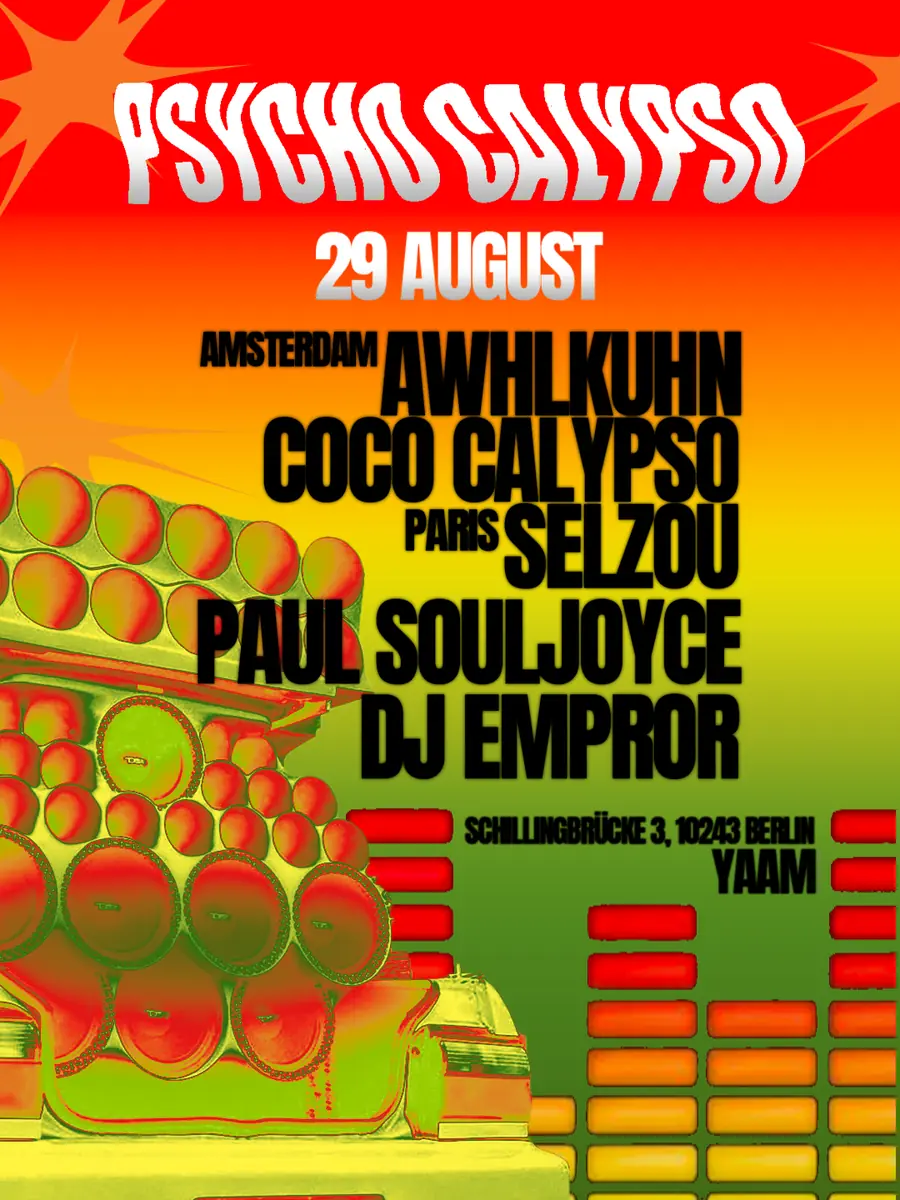 PSYCHO CALYPSO — YAAM Berlin, Berlin