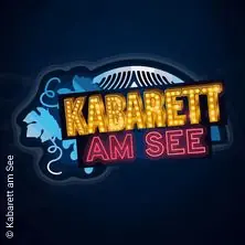 Kabarett am See 2026 — Altes Kino Mörbisch, Mörbisch am See
