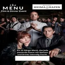 The Menu - Film & Dinner Event | Restaurant Heimathafen — Restaurant Heimathafen, Hannover