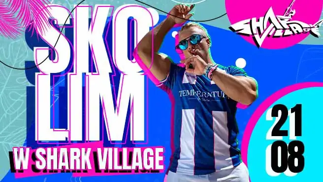 Skolim w Shark Village – Zakończenie Lata z Królem Latino — Shark Village, Okuninka