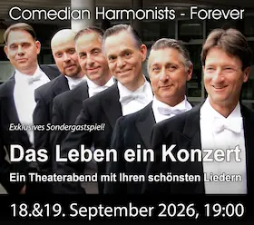 Comedian Harmonists Forever - Das Leben ein Konzert — Hof-Theater Bad Freienwalde, Bad Freienwalde