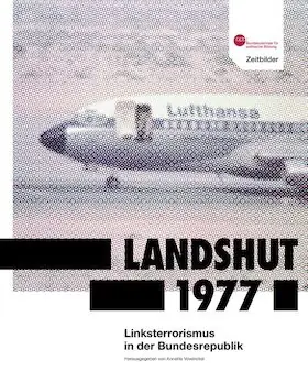 „Landshut 1977. Linksterrorismus in der Bundesrepublik“ — K42, Friedrichshafen