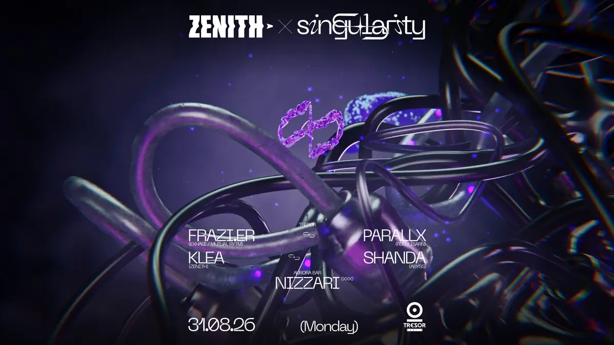 ◥◣ZENITH x SINGULARITY◥◣ — Tresor / Globus, Berlin