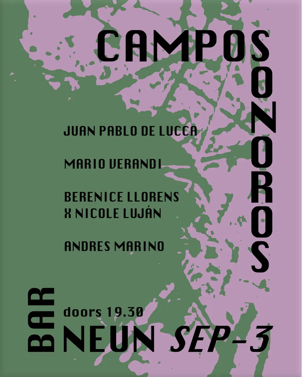 Campos Sonoros — Bar Neun, Берлін