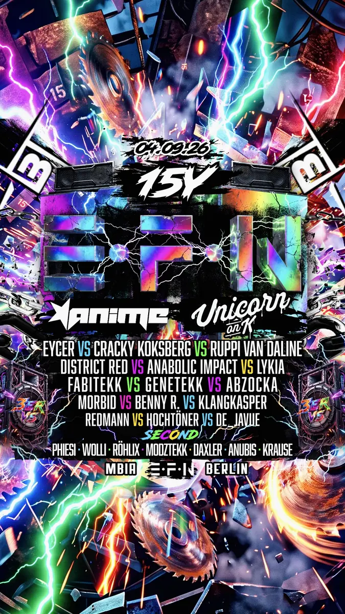15Y EFN • Anime • Unicorn on K. • Eycer • Koksberg • FabiTekk • Phiesi • District Red • Morbid — M-BIA, Berlin