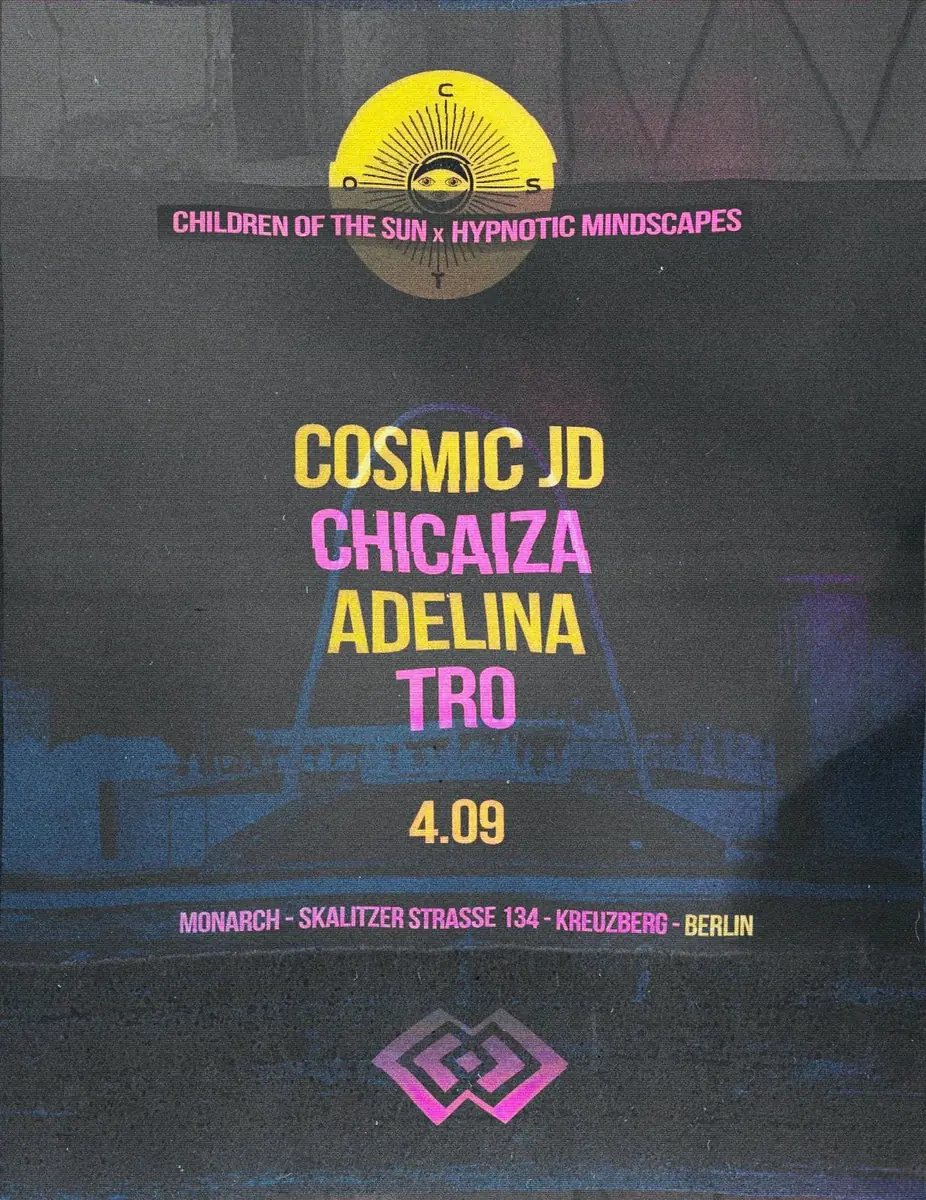 Children Of The Sun X Hypnotic Mindscapes — Monarch, Берлин