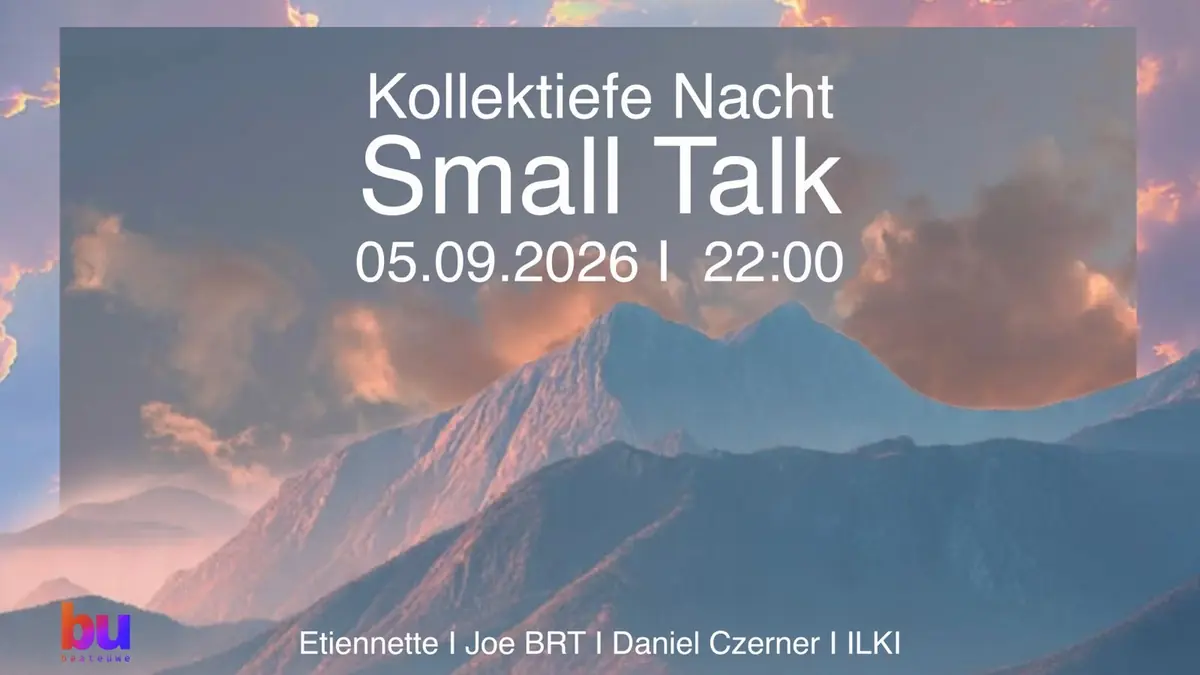 Kollektiefe Nacht///SmallTalk — Beate Uwe, Berlin