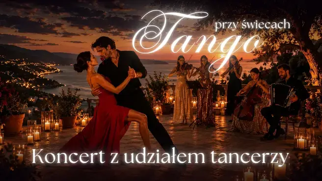 Tango při svíčkách — Dom Harcerza, Gdaňsk