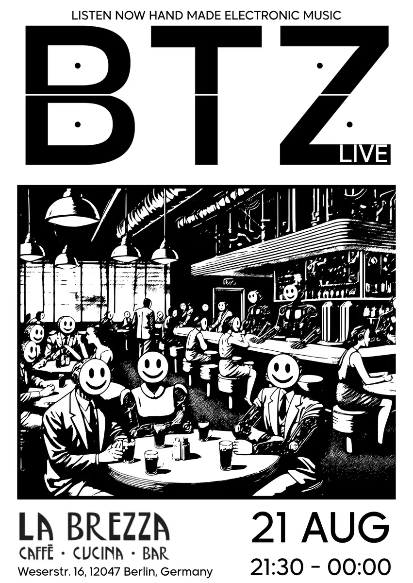 BTZ - LIVE ELECTRONIC MUSIC — La Brezza, Berlin
