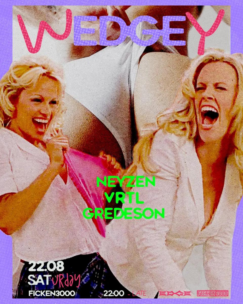 WEDGEY — Ficken 3000, Berlin