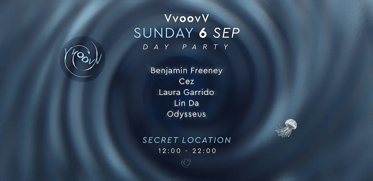 VvoovV: Day Party — TBA - Secret Location, Berlin