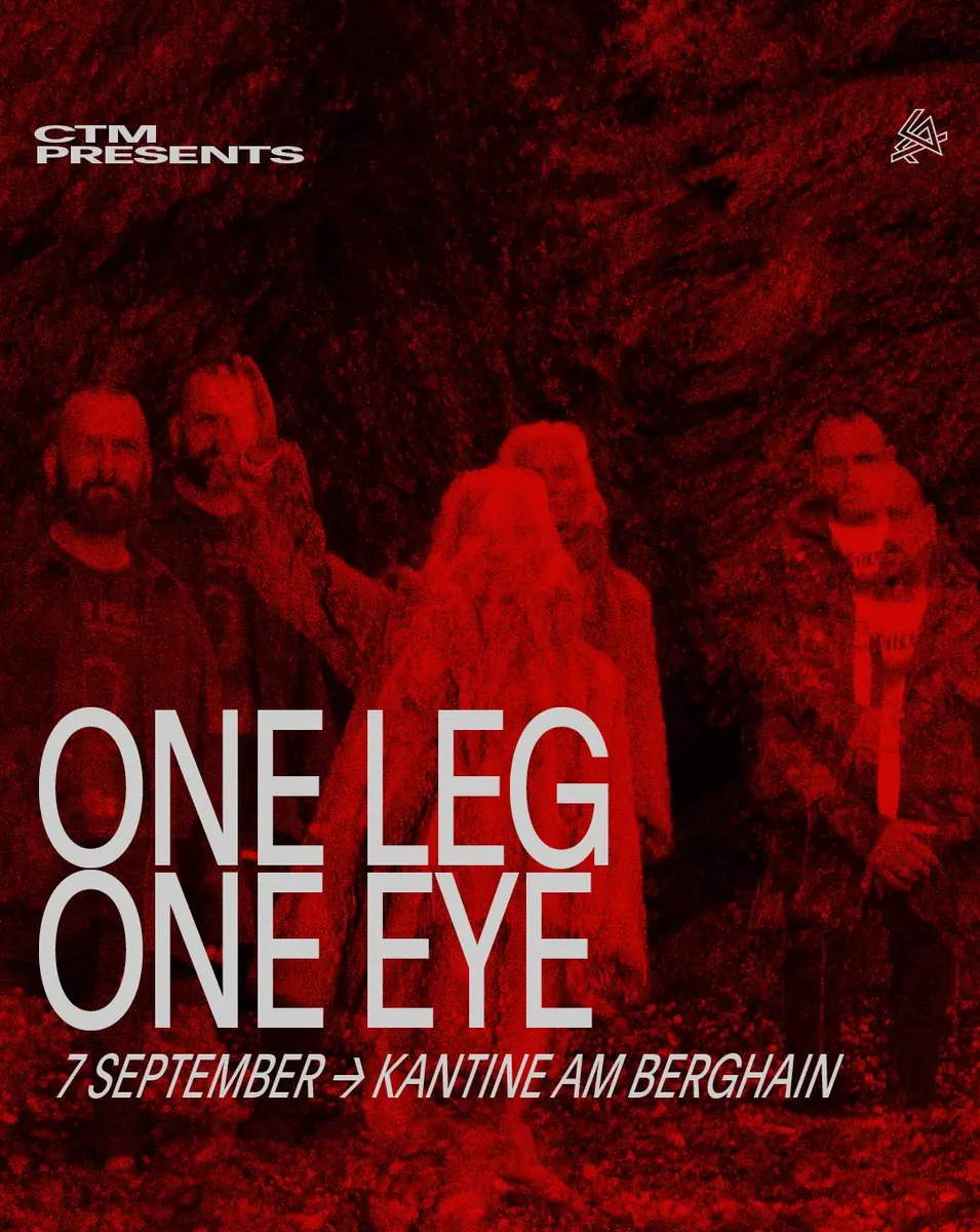 One Leg One Eye + Bridget Ferrill — Kantine am Berghain, Berlin
