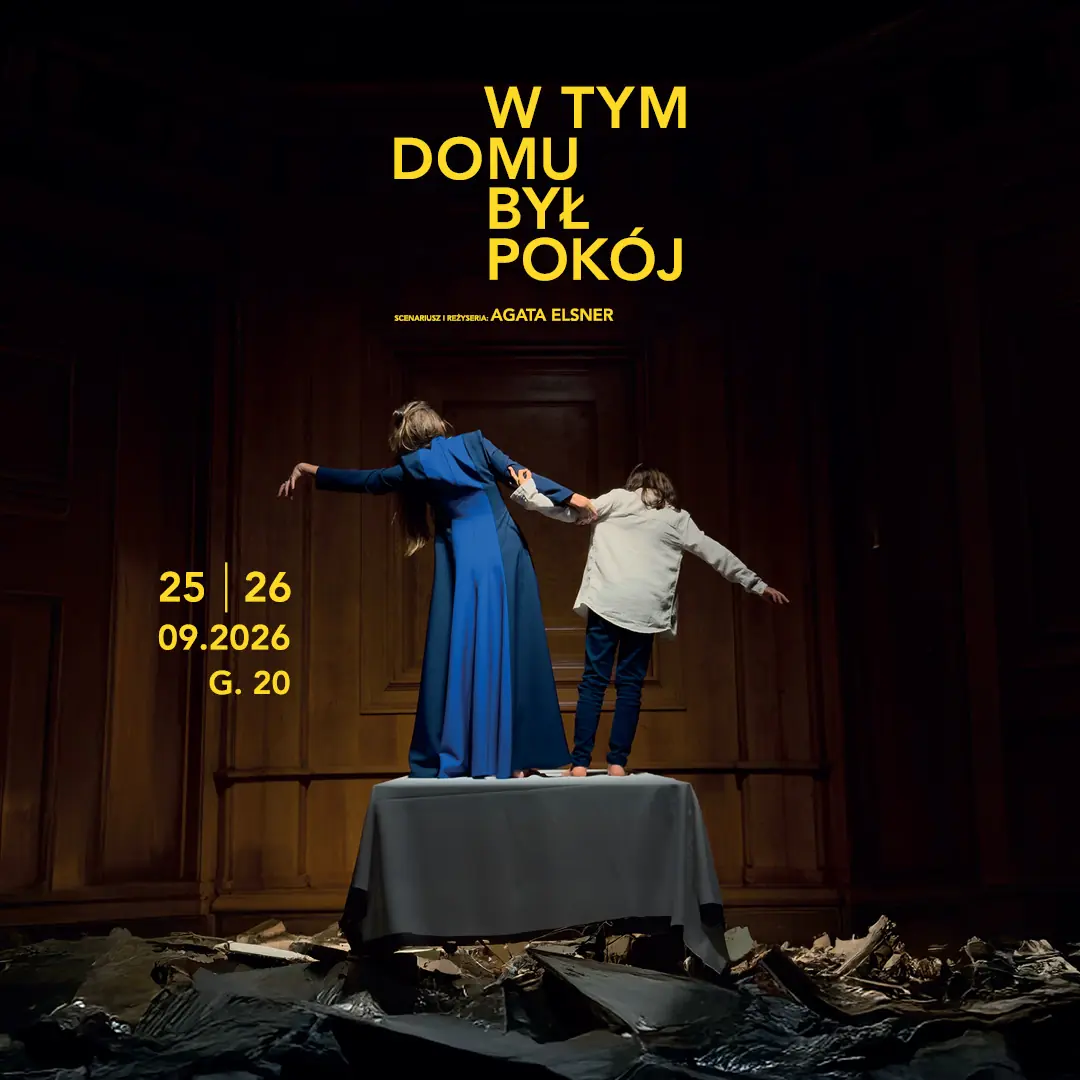 V tomto domě byl pokoj - divadelní představení — Zamek Cesarski w Poznaniu, Poznaň