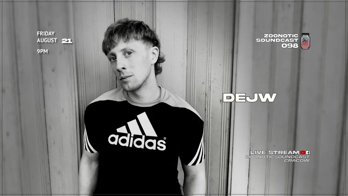 dejw - Zoonotic Soundcast #098 — TBA - Livestream, Krakow