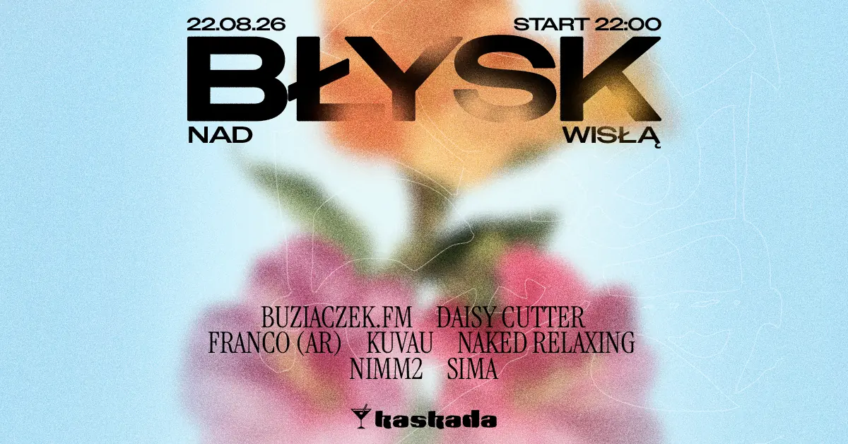 Błysk Nad Wisłą — Kaskada, Varšava
