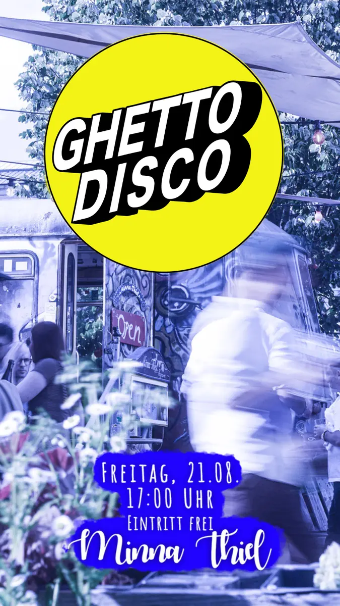 ghetto disco Open Air - Feierabend Edition — Minna Thiel, Mnichov