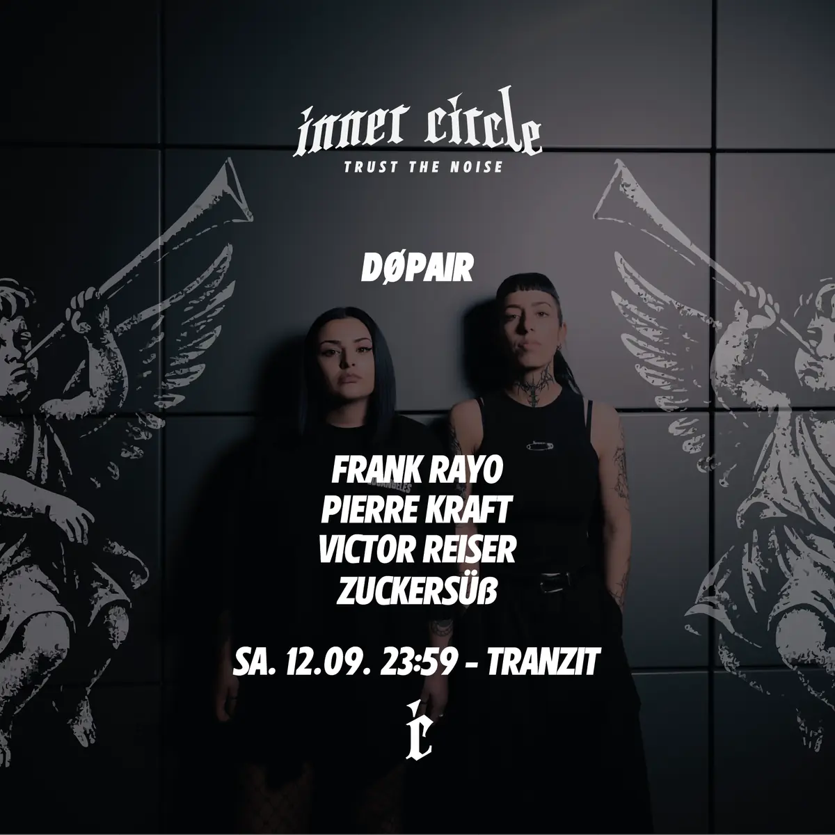 Inner Circle pres. DØPAIR — Tranzit, Hamburg