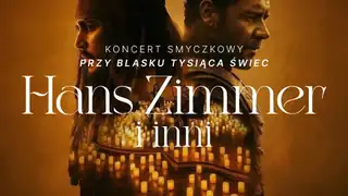 Koncert przy świecach: Hans Zimmer i inni - Muzyka Filmowa