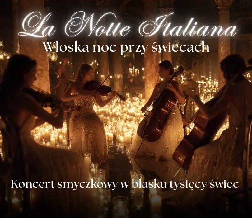 Koncert przy świecach – La Notte Italiana: włoska noc przy świecach — Sala Biała, Poznań