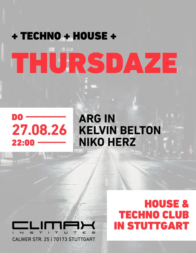 THURSDAZE — Climax-Institutes, Stuttgart