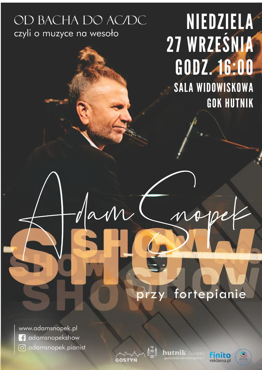 Адам Снопек Show При Фортепиано "От Баха до AC/DC, или о музыке весело" — Gostyński Ośrodek Kultury, Gostyń