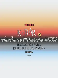 K-Bar x Lado w Mieście 2026