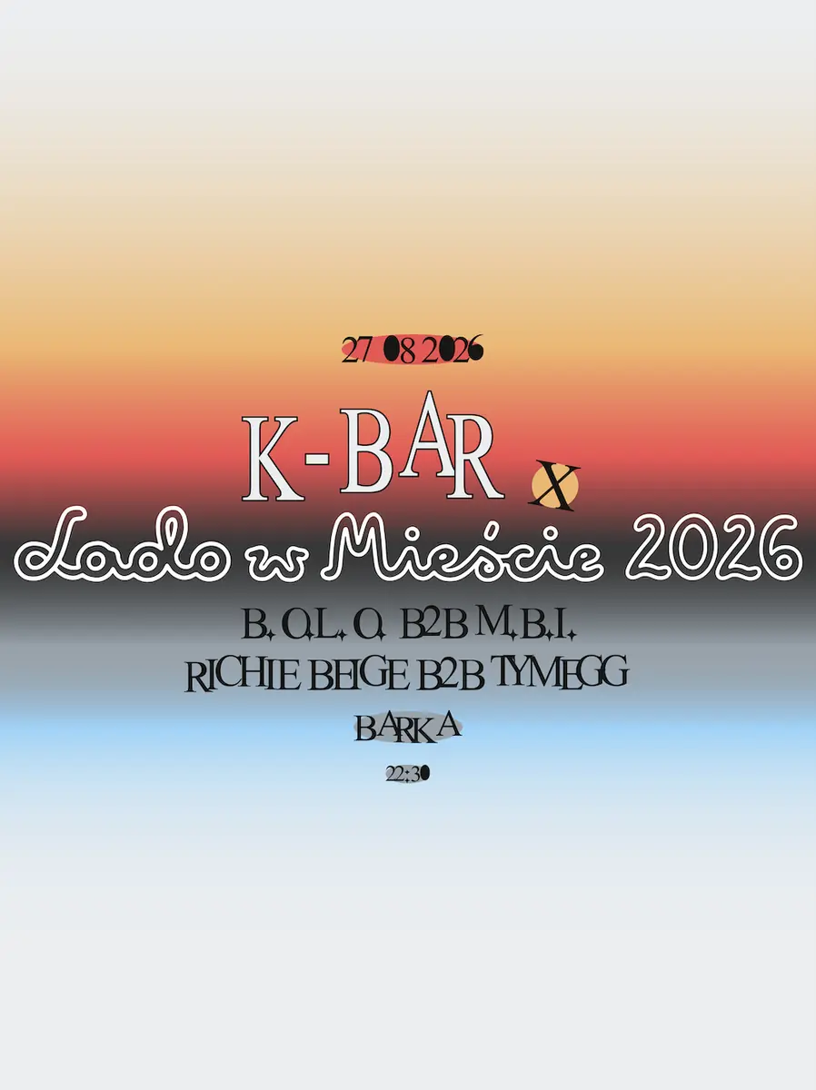 K-Bar x Lado w Mieście 2026 — BarKa, Warsaw