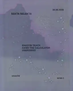 Sekta Selekta: Maksym Tkach, Casio the Calculator, user228322