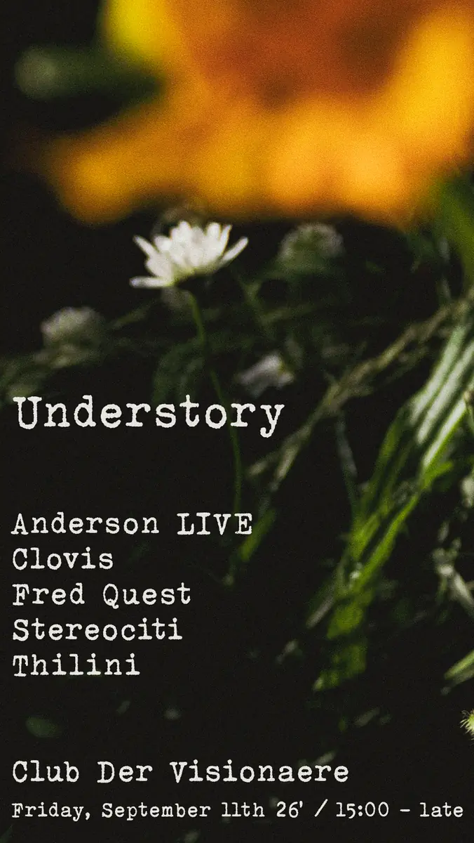 Understory — Club der Visionaere, Berlin